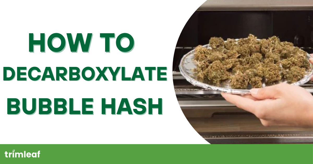 How to Decarboxylate Bubble Hash