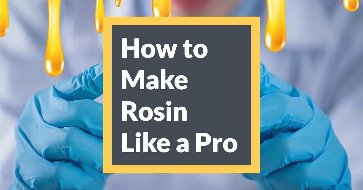 Rosin Pressing Techniques: How to Make Rosin Like a Pro